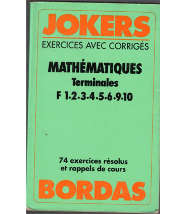 Mathématiques Terminale F exercices avec corrigés, Schwarcbaum, Jokers, 1986 - manuels mathématiques, annales bac