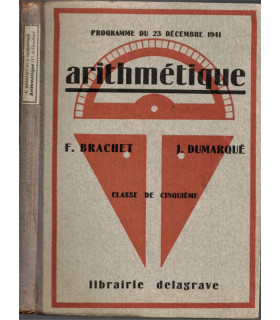 Arithmétique, classe de 5e, Brachet et Dumarqué, 1943 - programmes 1941, manuels mathématiques,