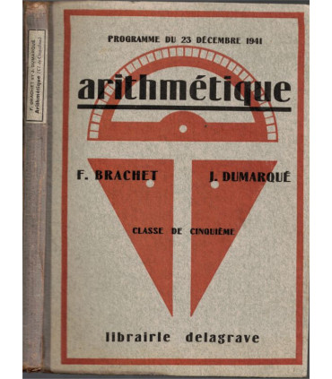 Arithmétique, classe de 5e, Brachet et Dumarqué, 1943 - programmes 1941, manuels mathématiques,