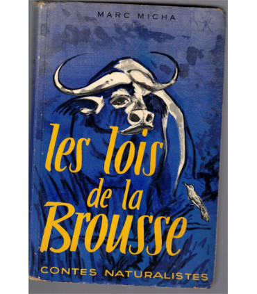 Les lois de la brousse, contes naturalistes, Marc Micha, 1958 -,  Afrique, Congo belge, animaux sauvages, contes populaires,