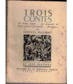Trois contes, Un coeur simple, La légende de St Julien l'Hospitalier, Hérodias, Gustave Flaubert, 1943 - numérotée, Main-d'or,