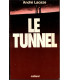Le tunnel, André Lacaze, 1978 - camps de concentration, 2e guerre mondiale, Résistance,