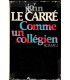 Comme un collégien, John Le Carré, 1977 - roman d'espionnage,