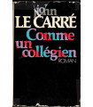 Comme un collégien, John Le Carré, 1977 - roman d'espionnage,