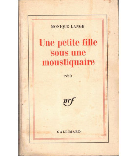 Une petite fille sous une moustiquaire, Monique Lange, 1972 - mysticisme, adolescence, judaïsme, catholicisme,