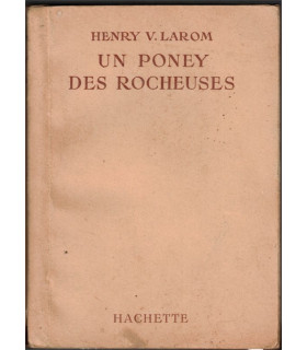 Un poney des Rocheuses, Henry Larom, 1952 - Far West, cow-boys, western, aventures jeunesse,