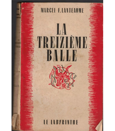 La treizième balle, Marcel Lanteaume, 1948 - roman policier, polar,