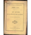 Le livre de la pitié et de la mort, Pierre Loti, 1917 -