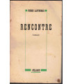 Rencontre, Pierre Larthomas, 1948 - roman,