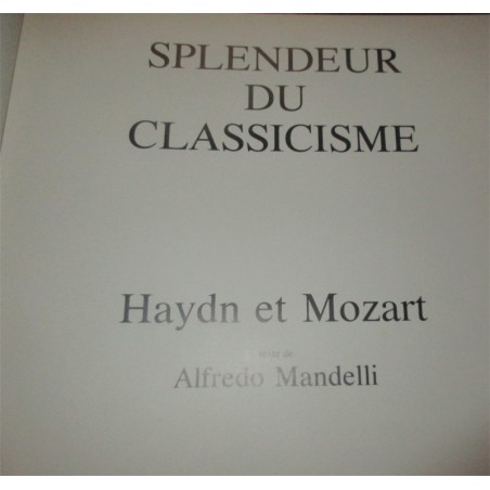 Splendeur du classicisme, Haydn et Mozart, N°3 La grande musique, Mondadori, 1983 - musiciens, musique, encyclopédie