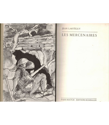 Les mercenaires, Jean Lartéguy, 1970 -, Oeuvres de Jean Lartéguy, roman de guerre,