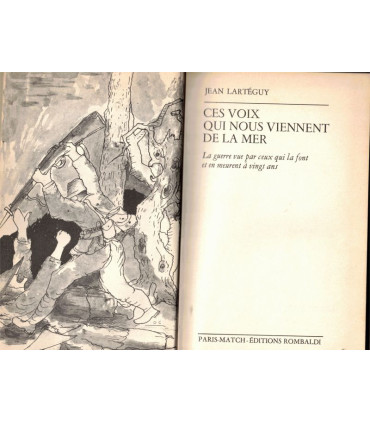 Ces voix qui nous viennent de la mer, Jean Lartéguy, 1972 -, Oeuvres de Jean Lartéguy, 2e guerre mondiale, guerre d'Indochine,