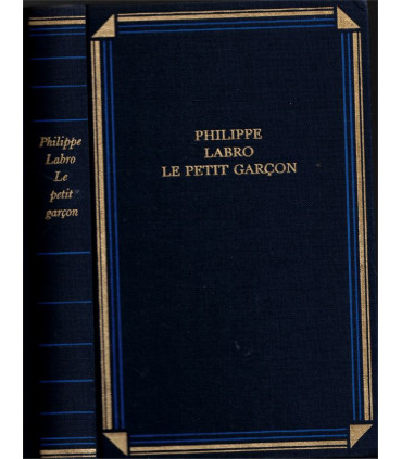 Le petit garçon, Philippe Labro, 1991 - souvenirs d'enfance, 2e guerre mondiale,