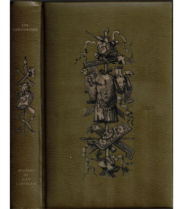 Les centurions, Jean Lartéguy, 1970 -, Oeuvres de Jean Lartéguy, guerre d'Indochine, guerre d'Algérie,