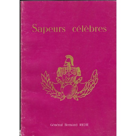 Sapeurs célèbres, Général Bernard Riche, 1987 - Sapeurs pompiers, arméee