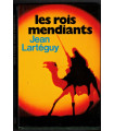 Les rois mendiants,  Jean Lartéguy, 1975 -, roman d'aventures