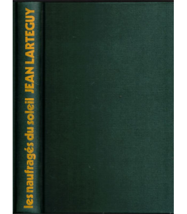 Les naufragés du soleil,  Jean Lartéguy, 1978 -, Cambodge, roman d'aventures, Cévennes,