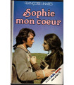 Sophie mon coeur, Françoise Linarès, 1981 -, feuilleton TV, roman historique,