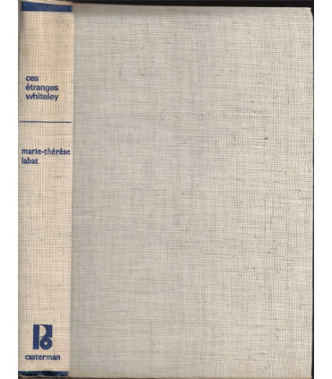 Ces étranges Whiteley, Marie-Thérèse Labat, 1971 - manoir anglais, roman  d'amour, mystère,
