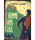 L'homme sans fusil, Ysabelle Lacamp, 2002 - roman d'amour, 2e guerre mondiale,