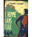 L'homme sans fusil, Ysabelle Lacamp, 2002 - roman d'amour, 2e guerre mondiale,