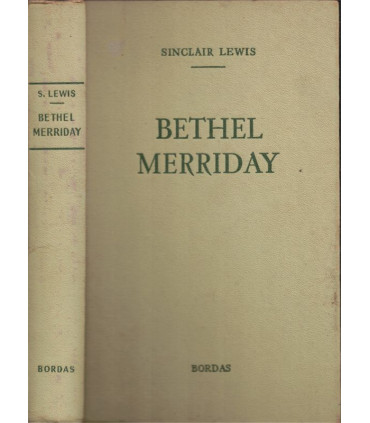 Bethel Merriday, Sinclair Lewis, 1947 - roman d'amour,