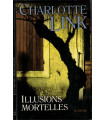 Illusions mortelles, Charlotte Link, 2004 - suspense, roman policier,