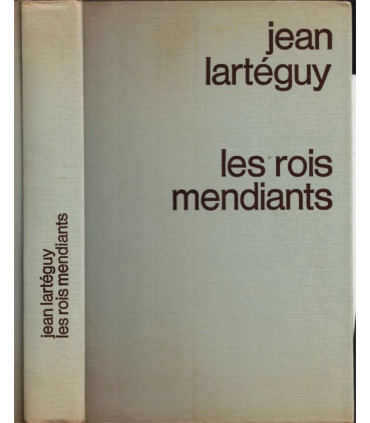 Les rois mendiants,  Jean Lartéguy, 1975 -, roman d'aventures