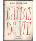 L'arbre de vie, Ross Lockridge, 1958 - Amérique XIXe siècle, guerre de Sécession, cinéma, Elizabeth Taylor, Raintree County,