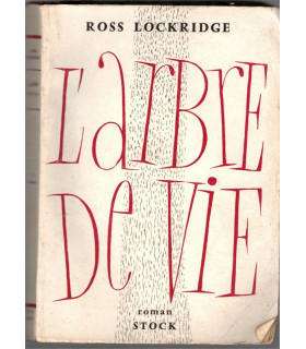 L'arbre de vie, Ross Lockridge, 1958 - Amérique XIXe siècle, guerre de Sécession, cinéma, Elizabeth Taylor, Raintree County,