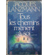 Tous les chemins mènent à soi, Jacques Lanzmann, 1979 -