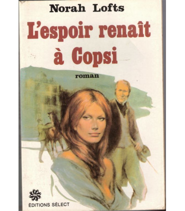 L'espoir renaît à Copsi, Norah Lofts, 1982 - roman d'amour,