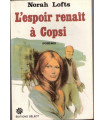 L'espoir renaît à Copsi, Norah Lofts, 1982 - roman d'amour,