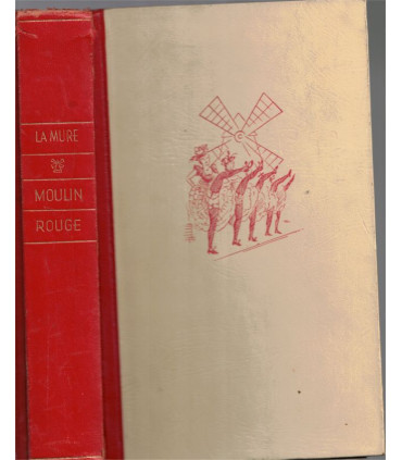 Moulin Rouge, Pierre La Mure, 1953 -, Montmartre, Toulouse-Lautrec, peintres,