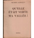 Qu'elle était verte ma vallée, Richard Llewellyn, 1947 - Pays de Galles, village anglais, Angleterre fin XIXe siècle,