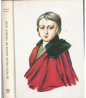 Le plus grand amour de George Sand, Maurice Toesca, 1965  - littérature XIXe siècle, biographie George Sand,, Club de la Femme,