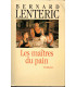Les maîtres du pain, Bernard Lenteric, 1993 -, Corrèze, saga familiale, boulangers, feuilleton TV,