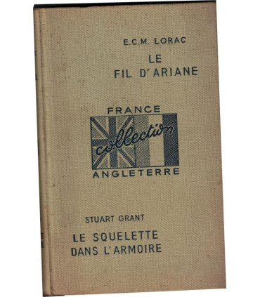 Le fil d'ariane, E.C.M. Lorac, suivi de Le squelette dans l'amroire, Stuart Grant, 1948 - roman policier,