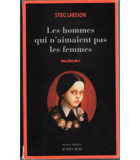 Les hommes qui n'aimaient pas les femmes, Millénium 1, Stieg Larsson, 2006 -, écrivain suédois, roman policier, thriller,