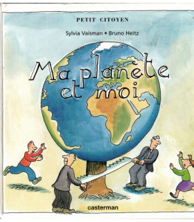 Ma planète et moi, Sylvia Vaisman Bruno Heitz, 1999 - BD enfants, éducatif jeunesse, écologie,