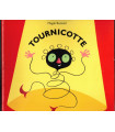 Tournicotte, Magali Bonniol, 2010 -, BD enfants, premiers livres pour enfants, livres petite enfance,