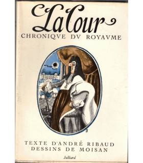 La Cour, chronique du royaume, dessins de Moisan, André Ribaud, 1961 - caricatures politiques, pamphlet politique, De Gaulle,
