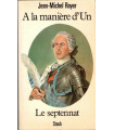 A la manière d'Un, chronique d'un septennat, Jean-Michel Royer, 1980 - Giscard d'Estaing, pamphlet politique,