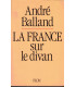 La France sur le divan, André Balland, 1993 - sociologie de la France