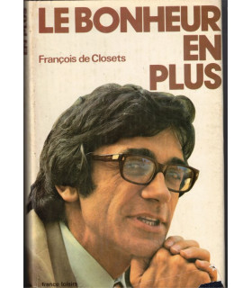 Le bonheur en plus, François de Closets, 1975 - analyse société française 1970,
