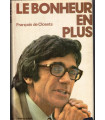 Le bonheur en plus, François de Closets, 1975 - analyse société française 1970,