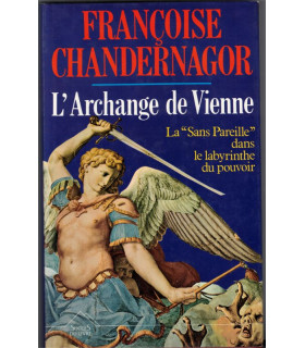 L'archange de Vienne T2 Leçons de ténèbres, Françoise Chandernagor, 1993 - aventurière,