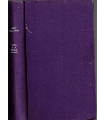 L'adieu à la femme sauvage, Henri Coulonges, 1980 - bombardement de Desde, Allemagne 1945, 2e guerre mondiale, petite fille,