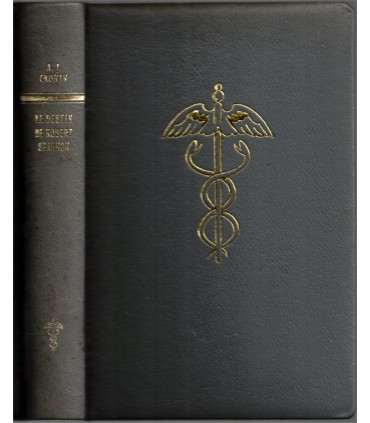 Le destin de Robert Shannon, A.J. Cronin,  - vocation de médecin, recherches médicales,