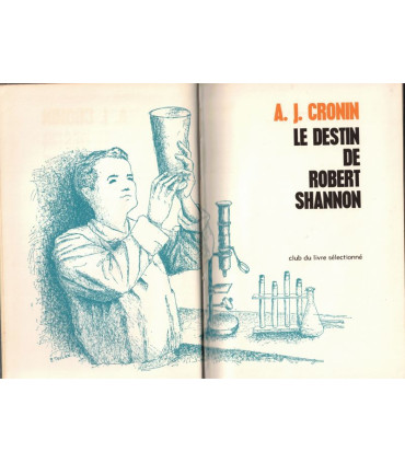Le destin de Robert Shannon, A.J. Cronin,  - vocation de médecin, recherches médicales,